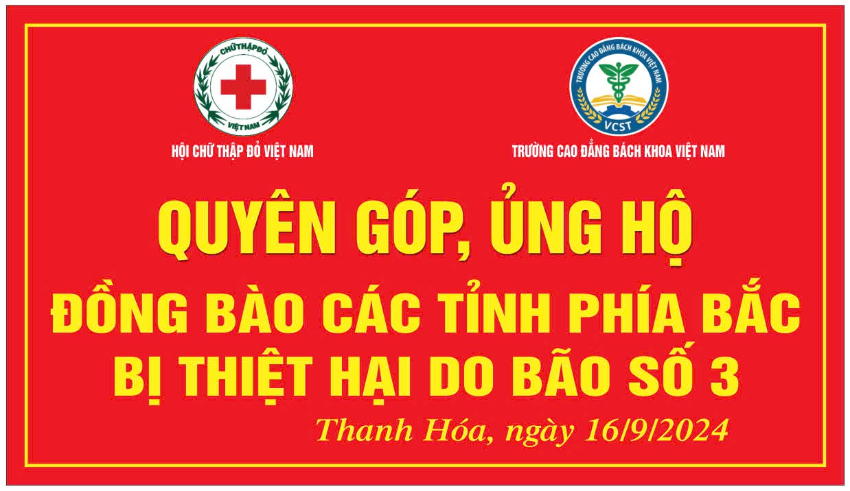 TRƯỜNG CĐ BÁCH KHOA VIỆT NAM TỔ CHỨC  QUYÊN GÓP ỦNG HỘ ĐỒNG BÀO BỊ THIỆT HẠI DO BÃO SỐ 3 VÀ TỔ CHỨC LỄ KÝ KẾT HỢP TÁC VỚI TRƯỜNG ĐẠI HỌC ĐẠI NHÂN, ĐÀI LOAN